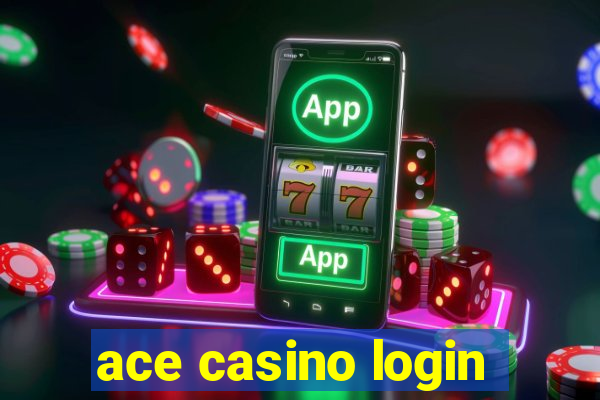 ace casino login